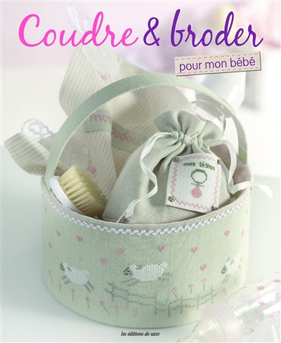Product Image: Coudre et broder : pour mon bébé