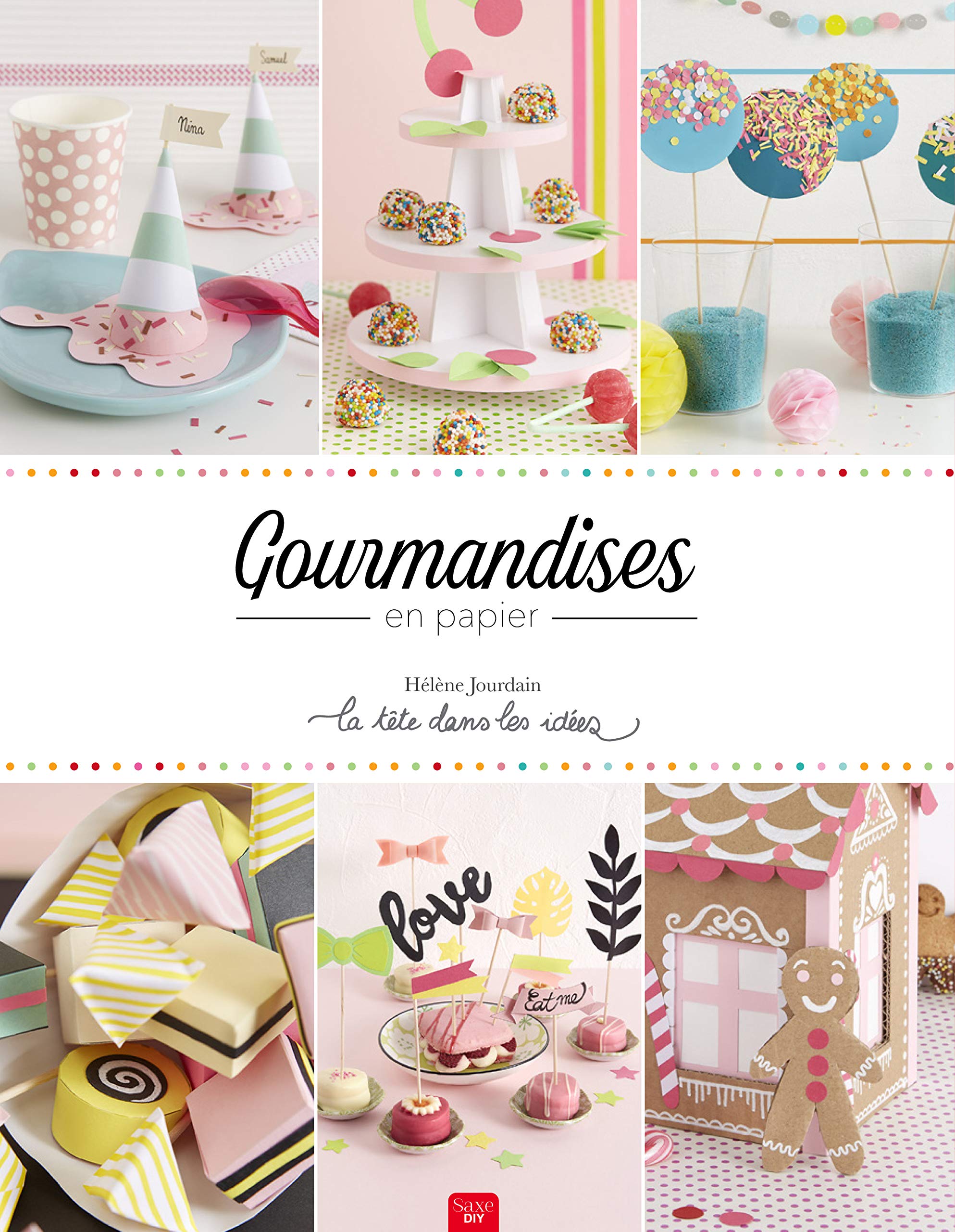 GOURMANDISES EN PAPIER book