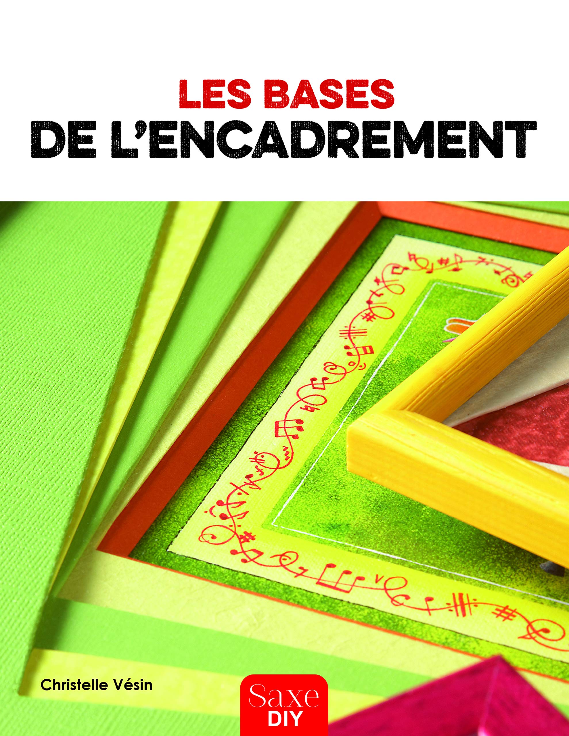 LES BASES DE L'ENCADREMENT Leisure, Home & Garden