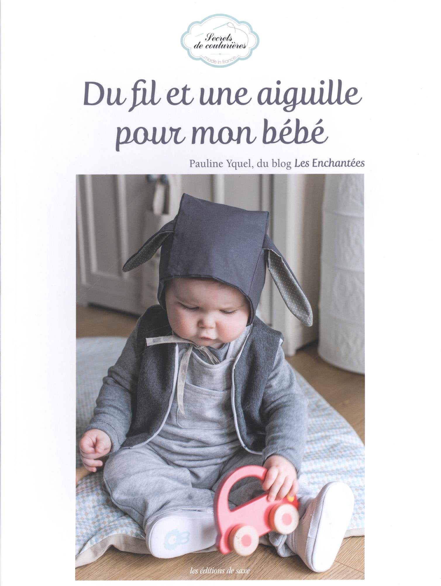 DU FIL ET UNE AIGUILLE POUR MON BEBE book
