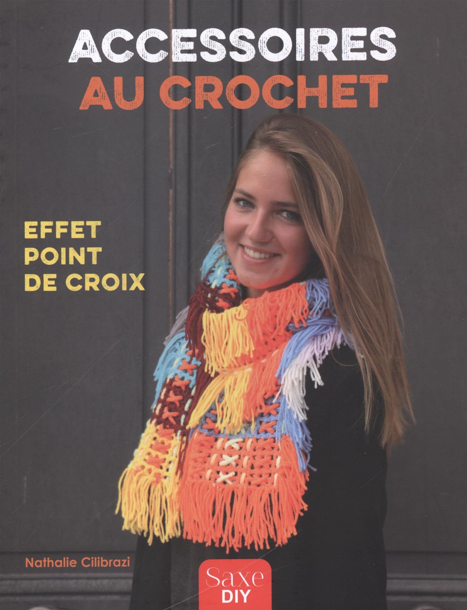 ACCESSOIRES AU CROCHET,FINITIONS POINT DE CROIX Hobbies & Crafts