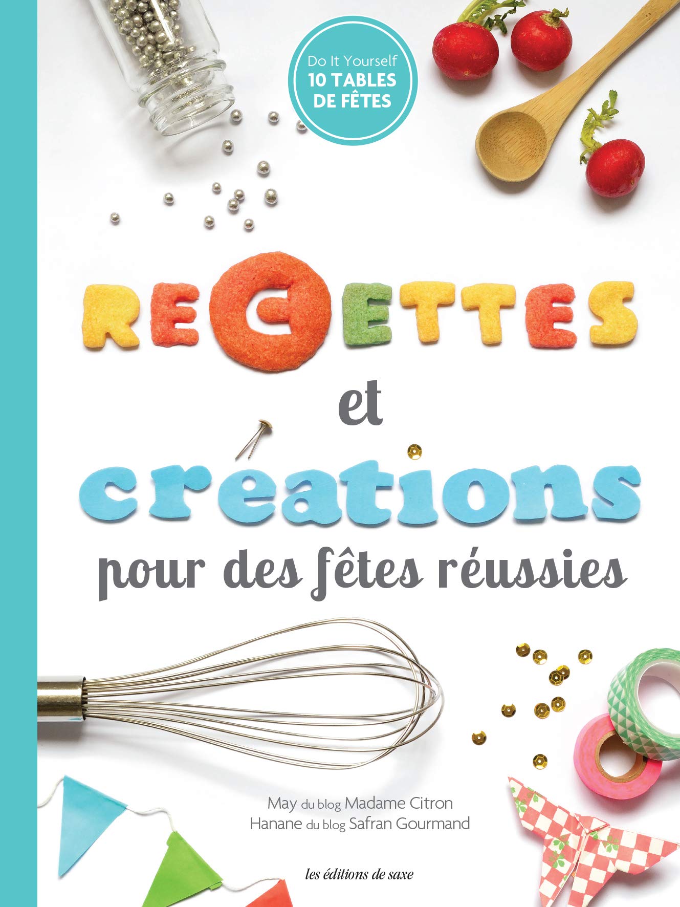 RECETTES ET CREATIONS POUR DES FETES REUSSIES Home & Household