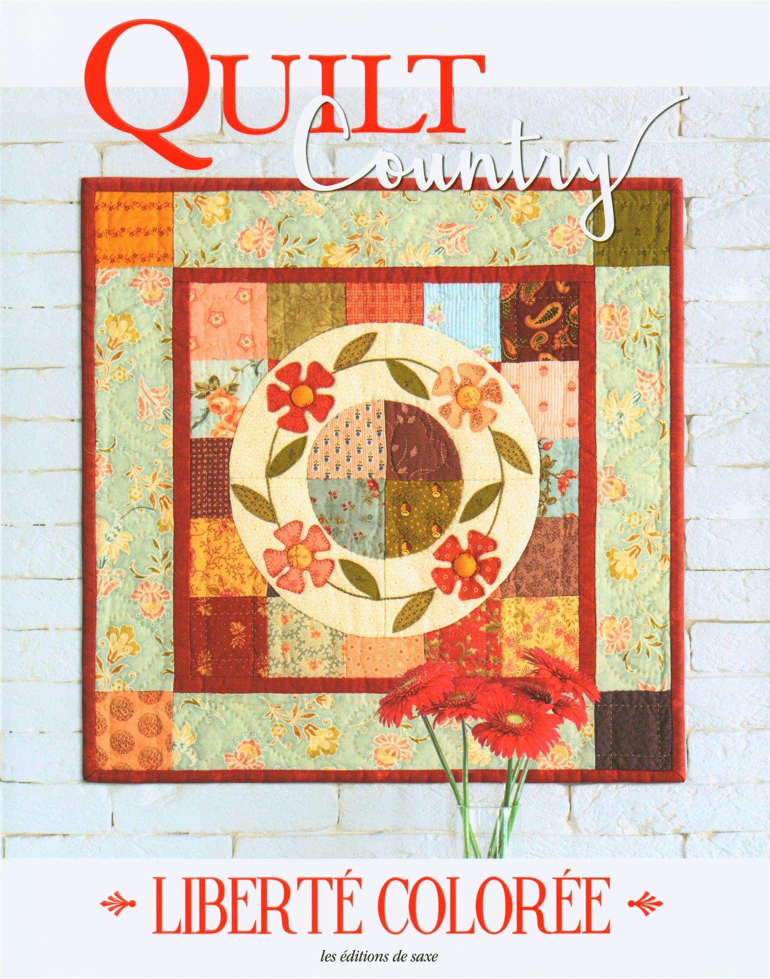 Quilt Country: Liberté colorée book