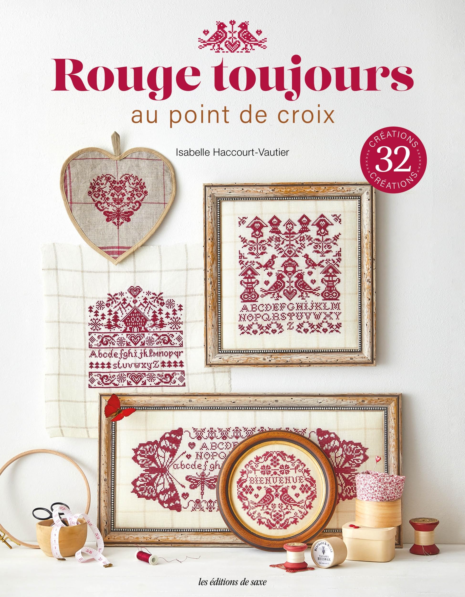 Rouge toujours au point de croix: 32 créations en broderie rouge Hobbies & Crafts