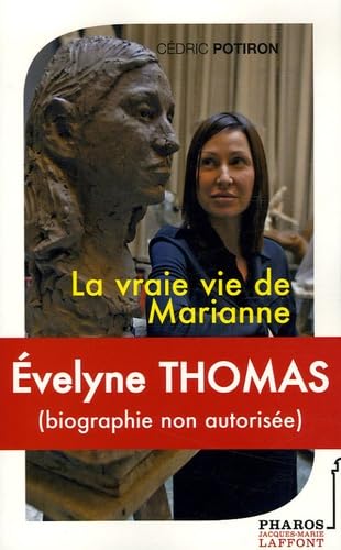 Evelyne Thomas: La vraie vie de Marianne book