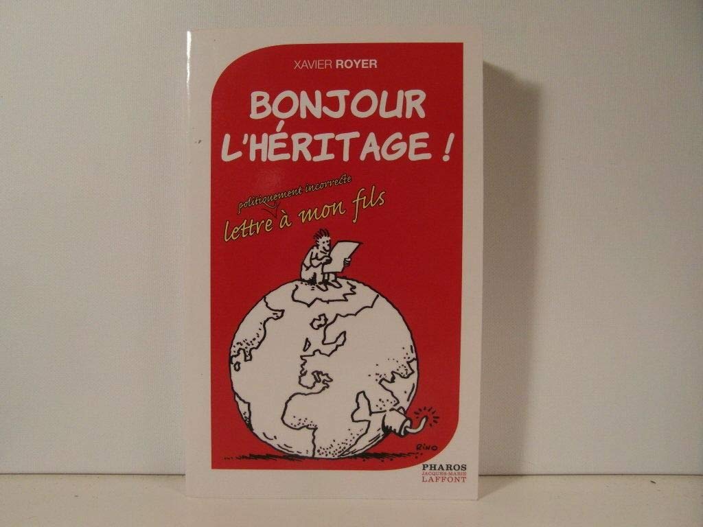 Bonjour l'héritage !: Lettre à mon fils book