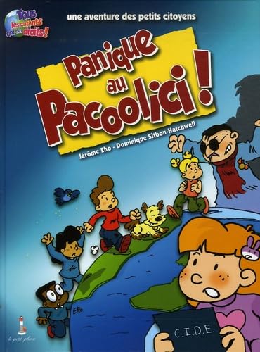 Panique au Pacoolici !: Une aventure des petits citoyens Books