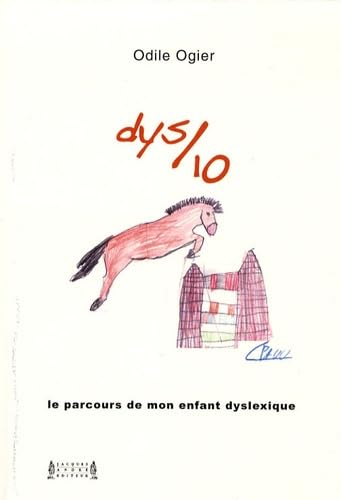 Dys sur dix: Le parcours de mon enfant dyslexique book