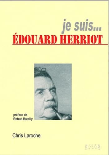 Je suis... Edouard Herriot book