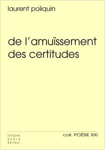 De l'amuïssement des certitudes book
