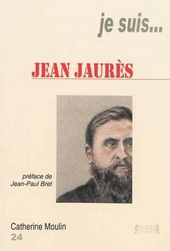 Je suis... Jean Jaurès book