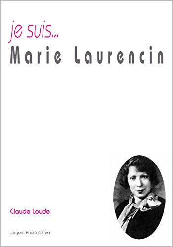 Je suis Marie Laurencin Memories