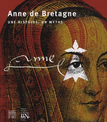 Anne de Bretagne: Une histoire, un mythe book