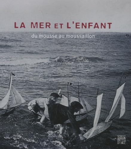 La mer et l'enfant: Du mousse au moussaillon book