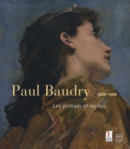 Paul Baudry 1828-1886: Les portraits et les nus book