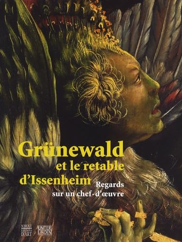 Grünewald et le retable d'Issenheim: Regards sur un chef-d'oeuvre book