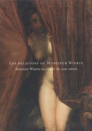 Les relations de Monsieur Wiertz: Coffret 2 volumes book