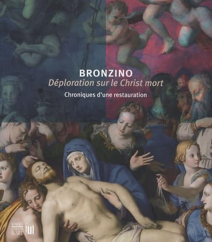 Bronzino, Déploration sur le Christ mort: Chroniques d'une restauration Books