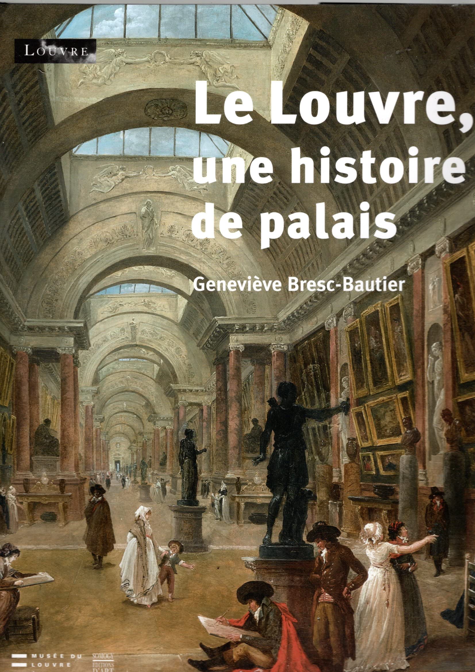 Le Louvre:une histoire de palais book