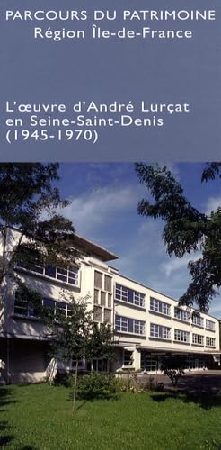 L'oeuvre d'André Lurçat en Seine-Saint-Denis (1945-1970) book
