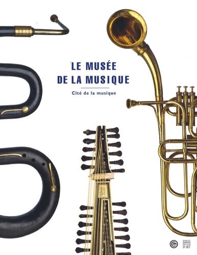Le Musée de la musique : Cité de la musique (+CD) book
