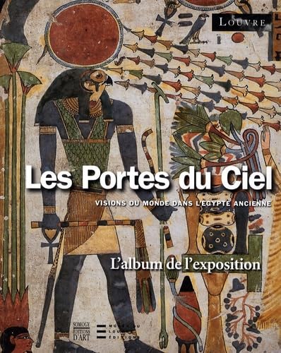 Les Portes du Ciel: Visions du monde dans l'Egypte ancienne book