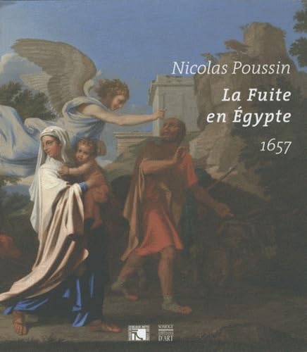 La Fuite en Egypte: Nicolas Poussin 1657 book