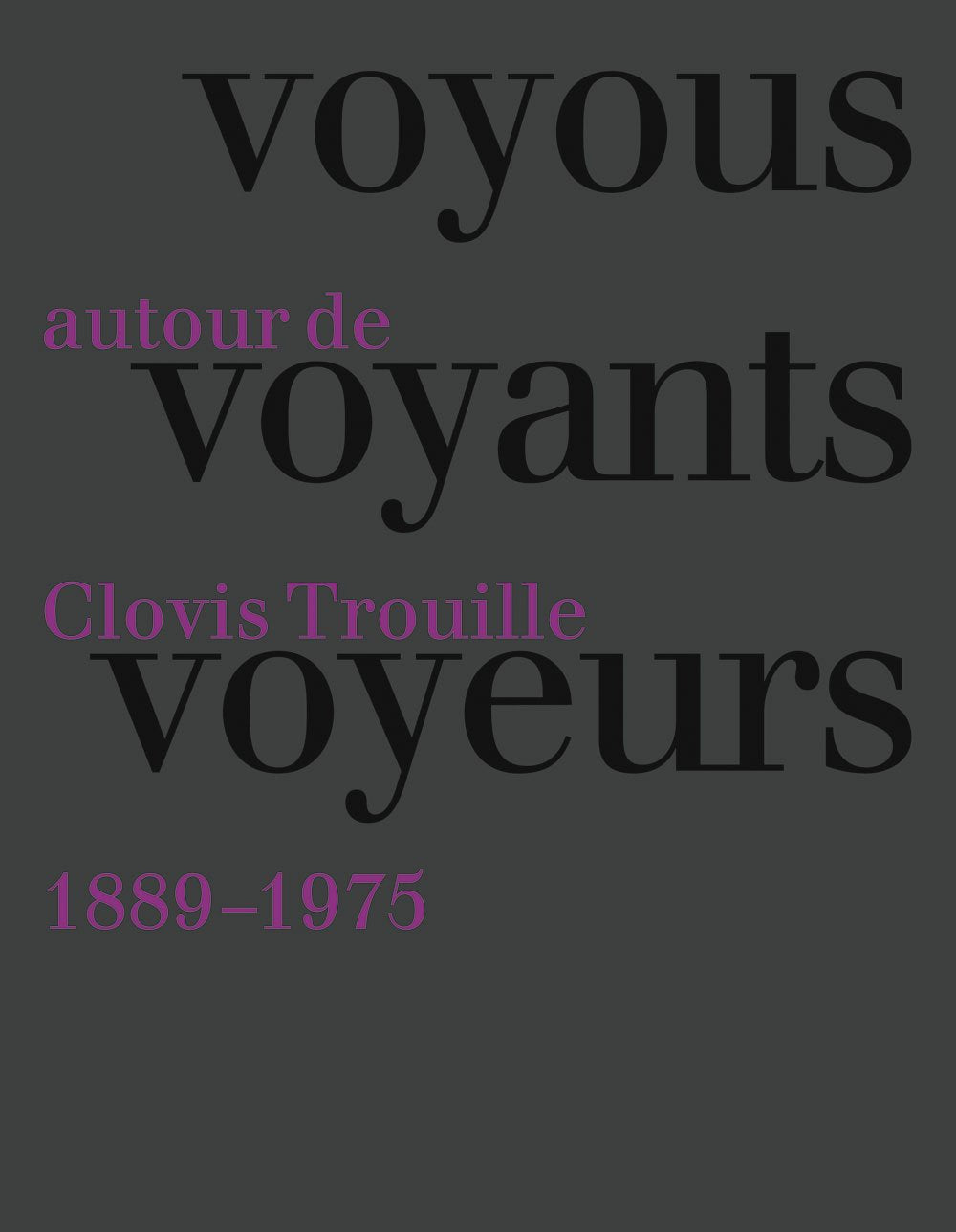 Voyou voyants voyeurs: Autour de Clovis Trouille (1889-1975) book