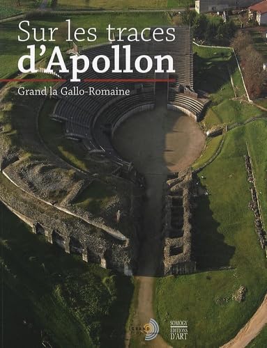 Sur les traces d'apollon : Grand la gallo-romaine Post-war period & Cold War