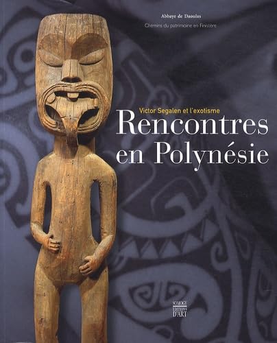 Rencontres en Polynésie: Victor Segalen et l'exotisme Books