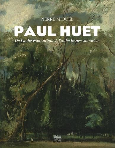 Paul Huet: De l'aube romantique à l'aube impressionniste 1803-1869 book