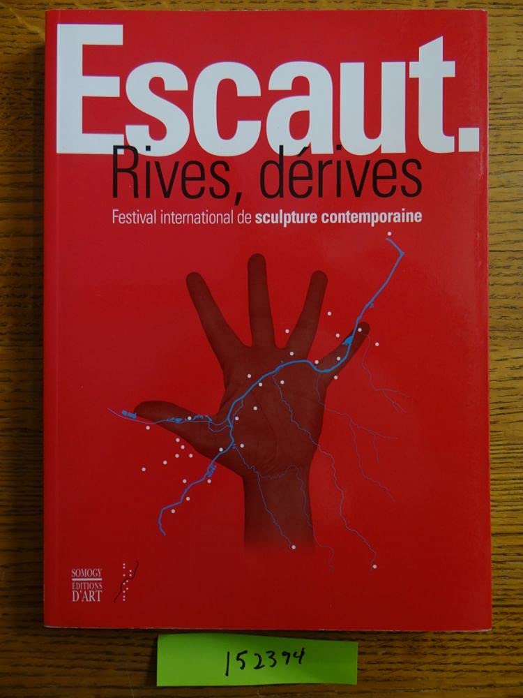 Escaut Rives, dérives: Festival international de sculpture contemporaine Books