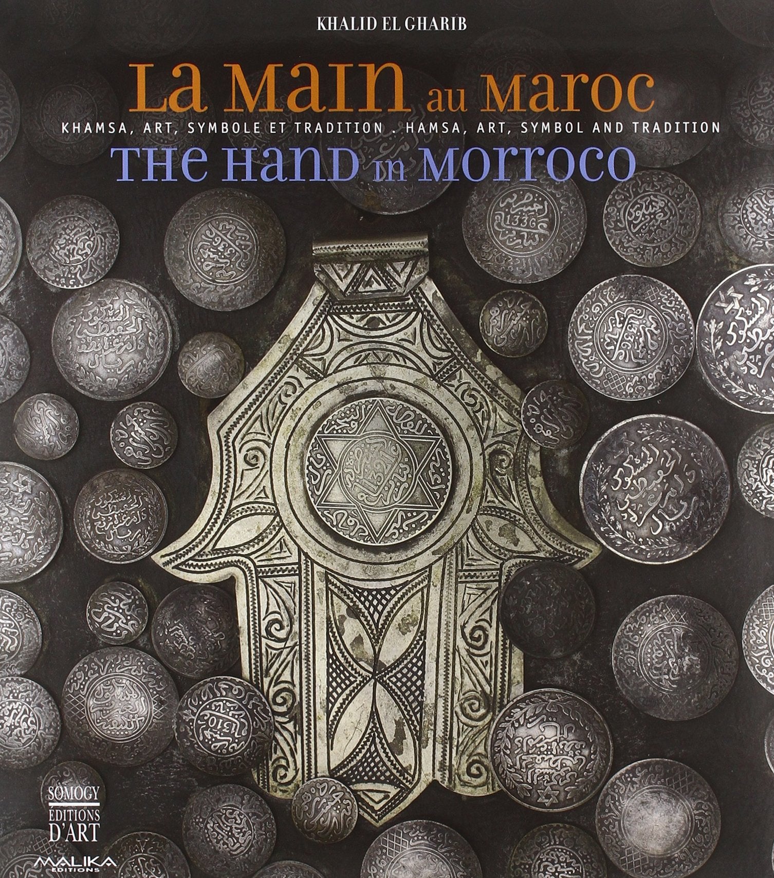 La main au Maroc : Khamsa, art, symbole et tradition book