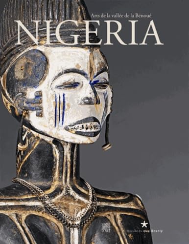 Nigeria: Arts de la vallée de la Bénoué Politics & History