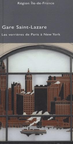 Gare Saint-Lazare: Les veerières de Paris à New York book