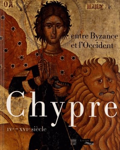 Chypre entre Byzance et l'Occident: IVe-XVIe siècle book