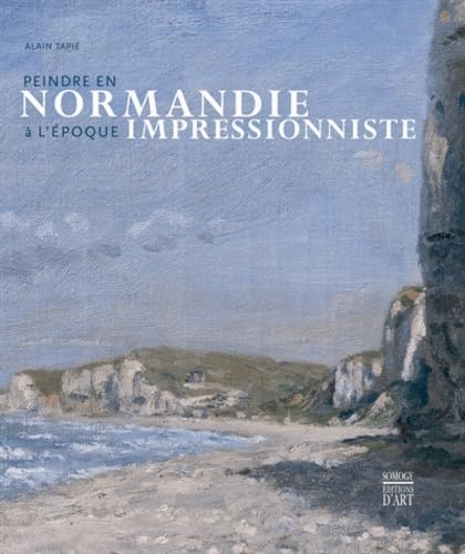 Peindre en Normandie à l'époque impressionniste Books
