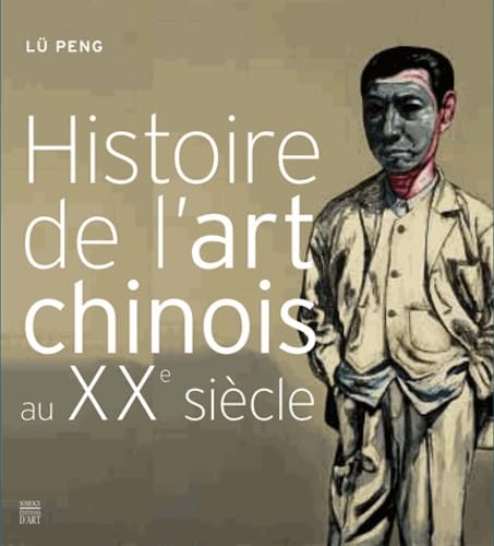 Histoire de l'art chinois au XXe siècle book