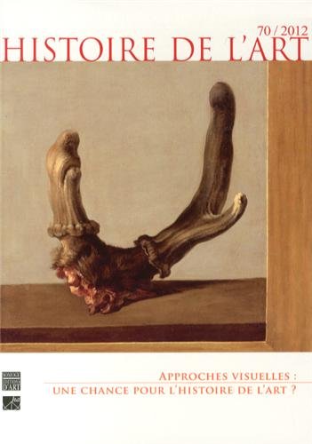 Histoire de l'art, n° 70. Approches visuelles : une chance pour l'histoire de l'art ? book