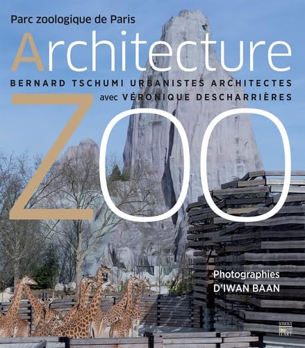 Architecture Zoo: Parc Zoologique De Paris. The Architectural Project. Architecture