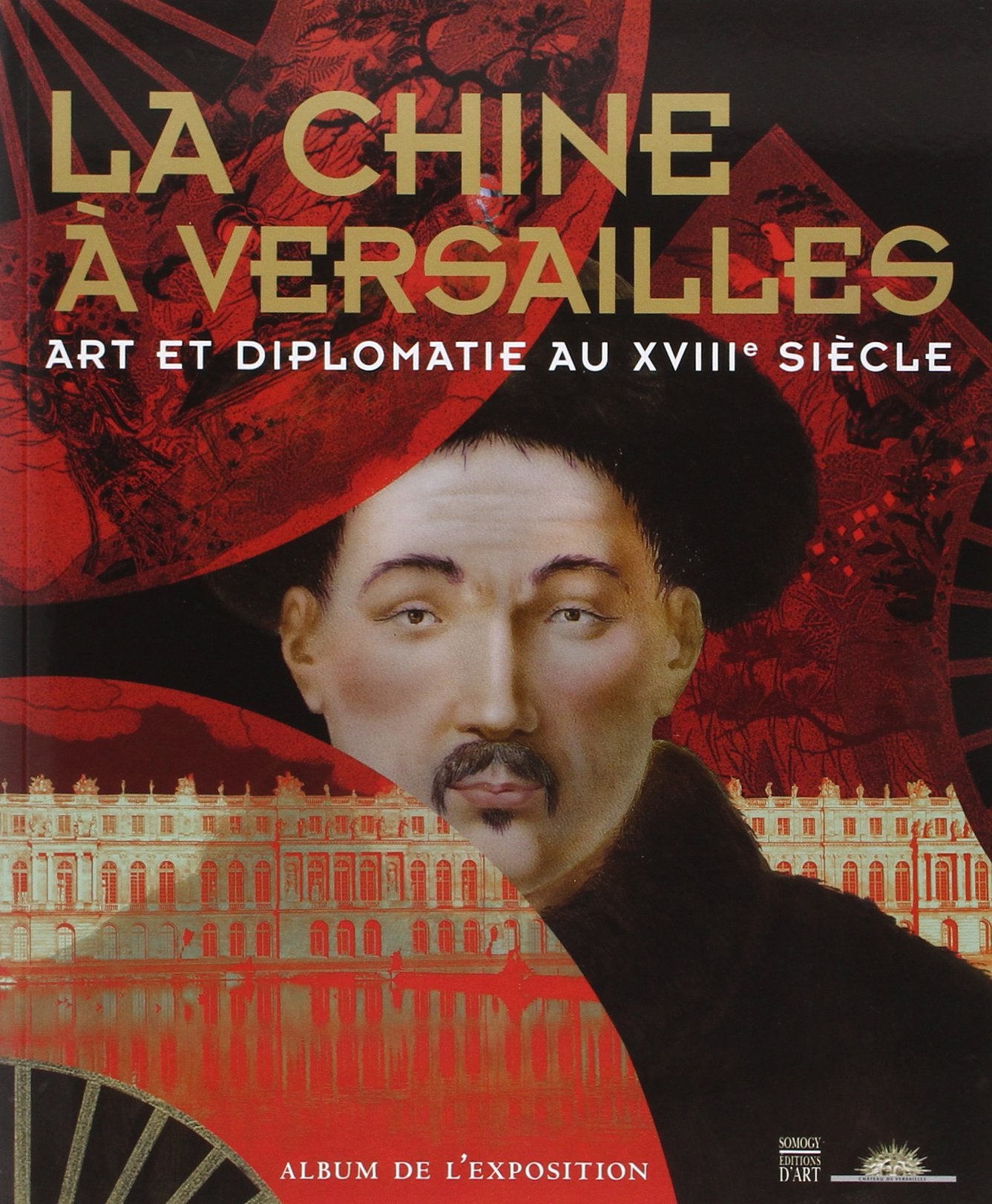 La chine a versailles (album) - art et diplomatie au xviiie siecle Books