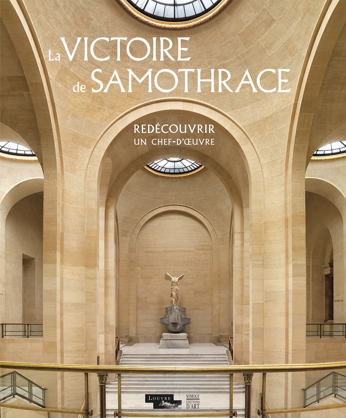 La victoire de Samothrace: Redécouvrir un chef-d'oeuvre Books