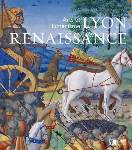 Lyon Renaissance: Arts et Humanisme book