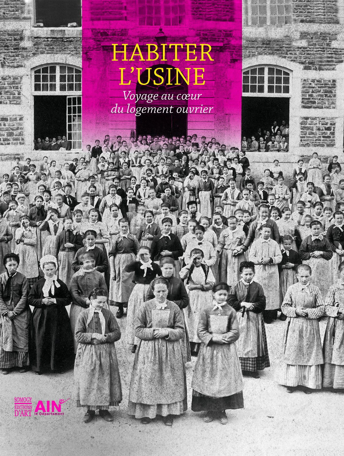 Habiter l'usine: Voyage au coeur du logement ouvrier book