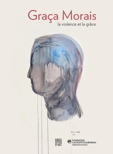 Graça Morais: La violence et la grâce Books