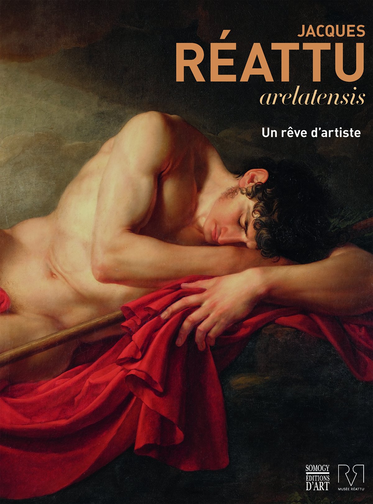 Jacques Réattu: Arelatensis 1760-1833, un rêve d'artiste book