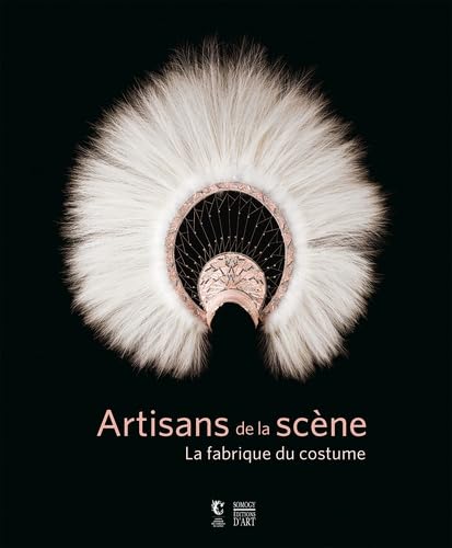 Artisans de la scène: La fabrique du costume Books