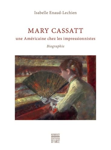 Mary Cassatt: Une Américaine chez les impressionnistes Books