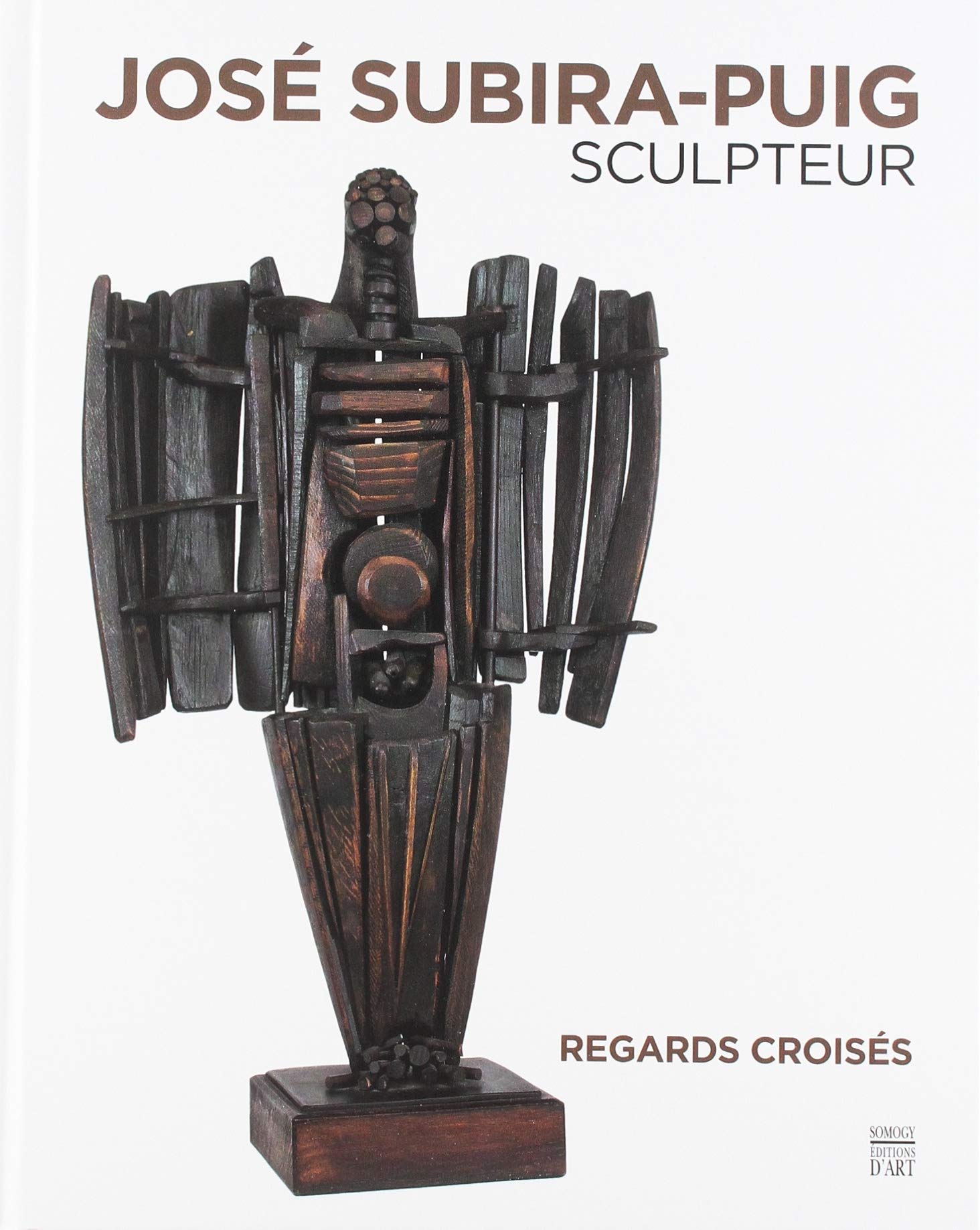 José Subira-Puig sculpteur: Regards croisés book