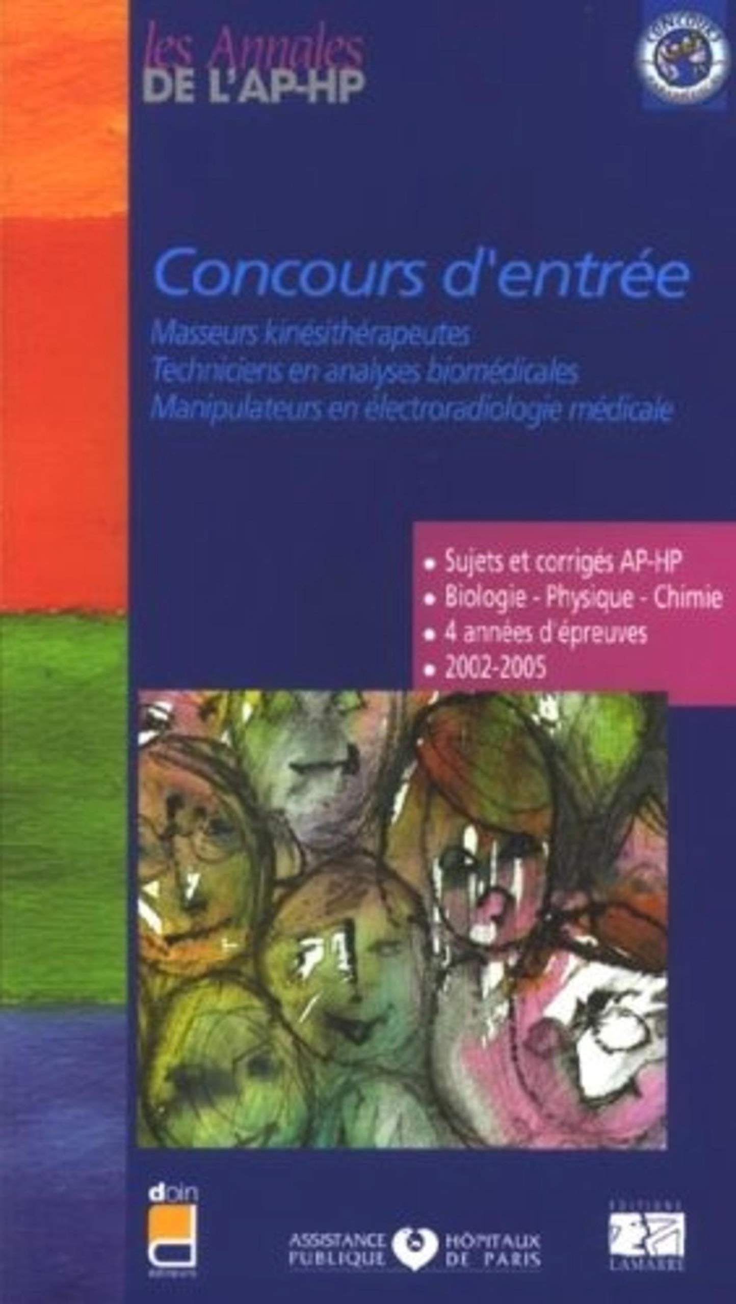 CONCOURS D ENTREE MASSEURS KINESITHERAPEUTES TECHNICIENS EN ANALYSE BIOMEDICALES book